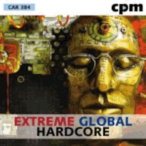 Image. Album art for Extreme Global Hardcore. A metallic looking face wearing glasses is covered with sketchy numbers and diagrams. Its eyes are closed. Behind it is a computer motherboard.